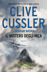 MISTERO DEGLI INCA di CUSSLER C. - BROWN G.