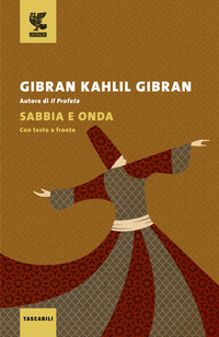 SABBIA E ONDA di GIBRAN KAHLIL GIBRAN