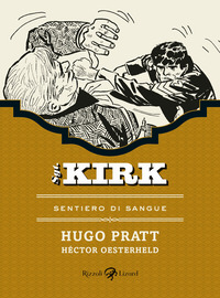 SGT KIRK - SENTIERO DI SANGUE di PRATT H. - OESTERHELD H.