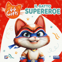 GATTO SUPEREROE - 44 GATTI