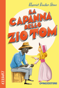 CAPANNA DELLO ZIO TOM di STOWE HARRIET BEECHER
