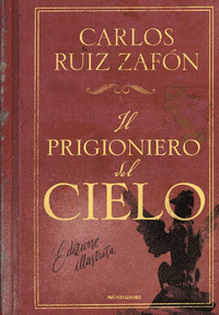 PRIGIONIERO DEL CIELO di RUIZ ZAFON CARLOS