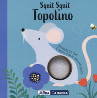 SQUIT SQUIT TOPOLINO di BROOKS SUSIE