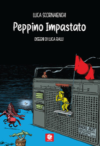PEPPINO IMPASTATO - WESTERN A MAFIOPOLI di SCORNAIENCHI L. - RALLI L.