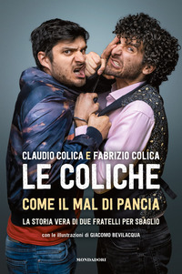 COLICHE - COME IL MAL DI PANCIA di COLICA C. - COLICA F.