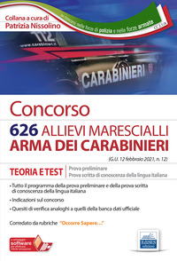 CONCORSO 626 ALLIEVI MARESCIALLI ARMA DEI CARABINIERI - TEORIA E TEST