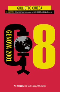 G8 - GENOVA 2001 di CHIESA GIULIETTO