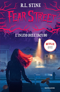 FEAR STREET L\'INIZIO DELL\'INCUBO di STINE R.L.