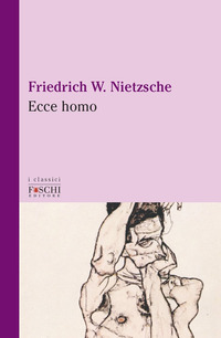 ECCE HOMO di NIETZSCHE FRIEDRICH W.