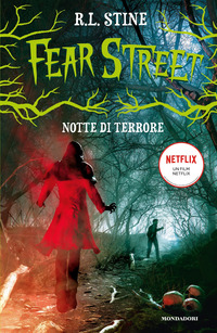 FEAR STREET NOTTE DI TERRORE di STINE R.L.
