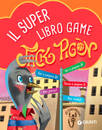 SUPER LIBROGAME DI JACK PIGON di GUNGUI FRANCESCO
