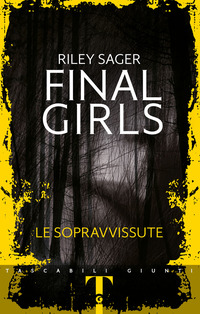 FINAL GIRLS LE SOPRAVVISSUTE di SAGER RILEY