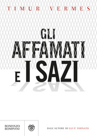 AFFAMATI E I SAZI di VERMES TIMUR