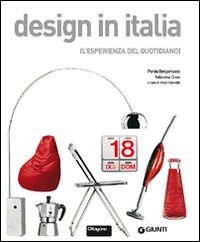 DESIGN IN ITALIA - L\'ESPERIENZA DEL QUOTIDIANO di BERGAMASCO P. - CROCI V.