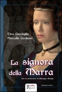 SIGNORA DELLA MARRA di CACCIAGLIA T. - CARDASSI M.