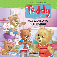 TEDDY UNA GIORNATA BELLISSIMA di GIRALDO MARIA LORETTA