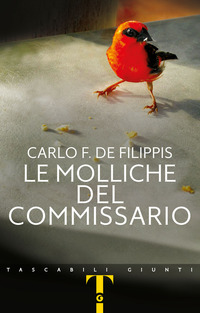 MOLLICHE DEL COMISSARIO di DE FILIPPIS CARLO F.