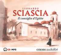 CONSIGLIO D\'EGITTO - AUDIOLIBRO CD MP3 di SCIASCIA L. - SCIANNA F.