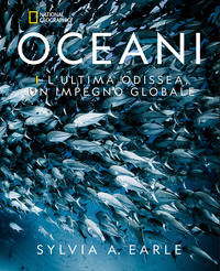 OCEANI - L\'ULTIMA ODISSEA UN IMPEGNO GLOBALE di EARLY SYLVIA A.