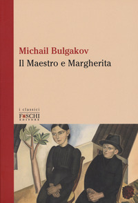 MAESTRO E MARGHERITA di BULGAKOV MICHAIL
