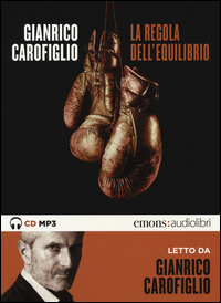 REGOLA DELL\'EQUILIBRIO - AUDIOLIBRO CD MP3 di CAROFIGLIO GIANRICO