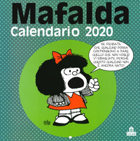CALENDARIO 2020 MAFALDA - SE PENSATE CHE QUALCUNO POSSA COSTRINGERMI