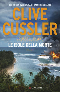 ISOLE DELLA MORTE di CUSSLER C. - BLAKE R.