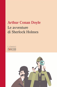 AVVENTURE DI SHERLOCK HOLMES di DOYLE ARTHUR CONAN