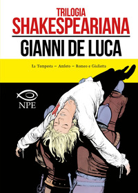 TRILOGIA SHAKESPEARIANA - LA TEMPESTA - AMLETO - ROMEO E GIULIETTA di DE LUCA GIANNI