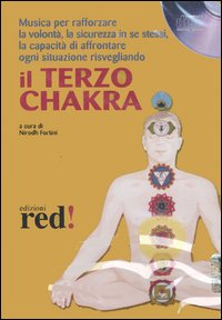 MUSICA PER IL TERZO CHAKRA + CD di FORTINI NIRODH (A CURA DI)