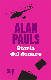 STORIA DEL DENARO di PAULS ALAN