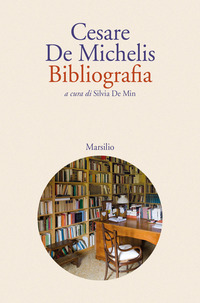 BIBLIOGRAFIA di DE MICHELIS CESARE