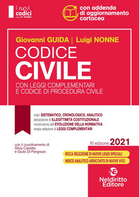 CODICE CIVILE 2021 CON LEGGI COMPLEMENTARI E CODICE DI PROCEDURA CIVILE di GUIDA G. - NONNE L.