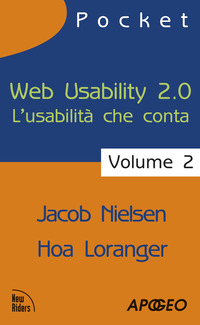 WEB USABILITY 2.0 - L\'USABILITA\' CHE CONTA 2 di NIELSEN J. - LORANGER H.