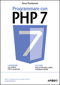 PROGRAMMARE CON PHP 7 di PRETTYMAN STEVE