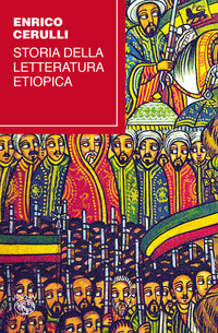 STORIA DELLA LETTERATURA ETIOPICA di CERULLI ENRICO
