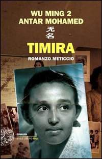 TIMIRA - ROMANZO METICCIO di WU MING 2 - MOHAMED ANTAR