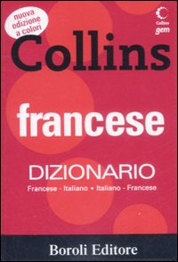 DIZIONARIO FRANCESE ITALIANO FRANCESE COLLINS