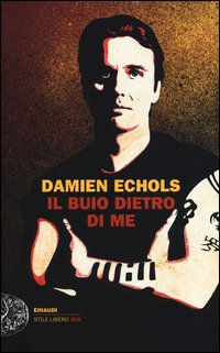 BUIO DIETRO DI ME di ECHOLS DAMIEN