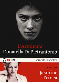 ARMINUTA - AUDIOLIBRO CD MP3 di DI PIETRANTONIO D. - TRINCA J.
