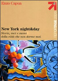 NEW YORK NIGHT AND DAY di CAPUA ENZO