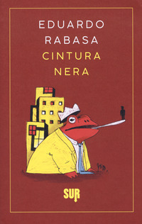 CINTURA NERA di RABASA EDUARDO