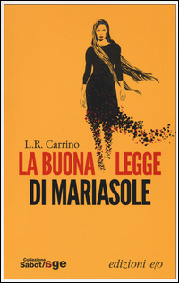 BUONA LEGGE DI MARIASOLE di CARRINO L. R.