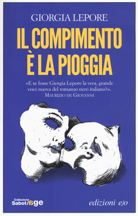 COMPIMENTO E\' LA PIOGGIA di LEPORE GIORGIA