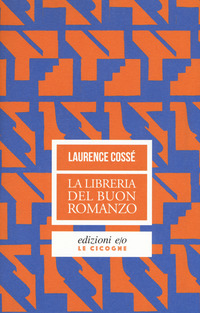 LIBRERIA DEL BUON ROMANZO di COSSE\' LAURENCE
