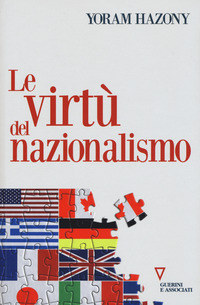 VIRTU\' DEL NAZIONALISMO di HAZONY YORAM