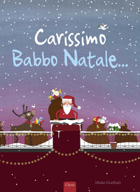 CARISSIMO BABBO NATALE di GOETHALS MIEKE