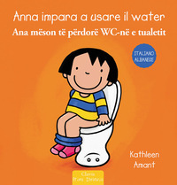 ANNA IMPARA A USARE IL WATER - ITALIANO ALBANESE di AMANT KATHLEEN