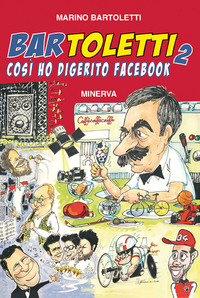 BARTOLETTI 2 - COSI\' HO DIGERITO FACEBOOK di BARTOLETTI MARINO