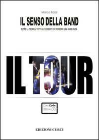 SENSO DELLA BAND - IL TOUR di BAZZI MARCO